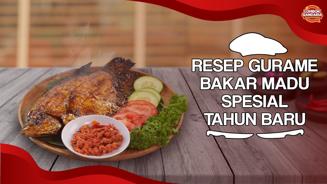 RESEP GURAME BAKAR MADU, COCOK DI SANTAP SAAT MALAM TAHUN BARU!!!