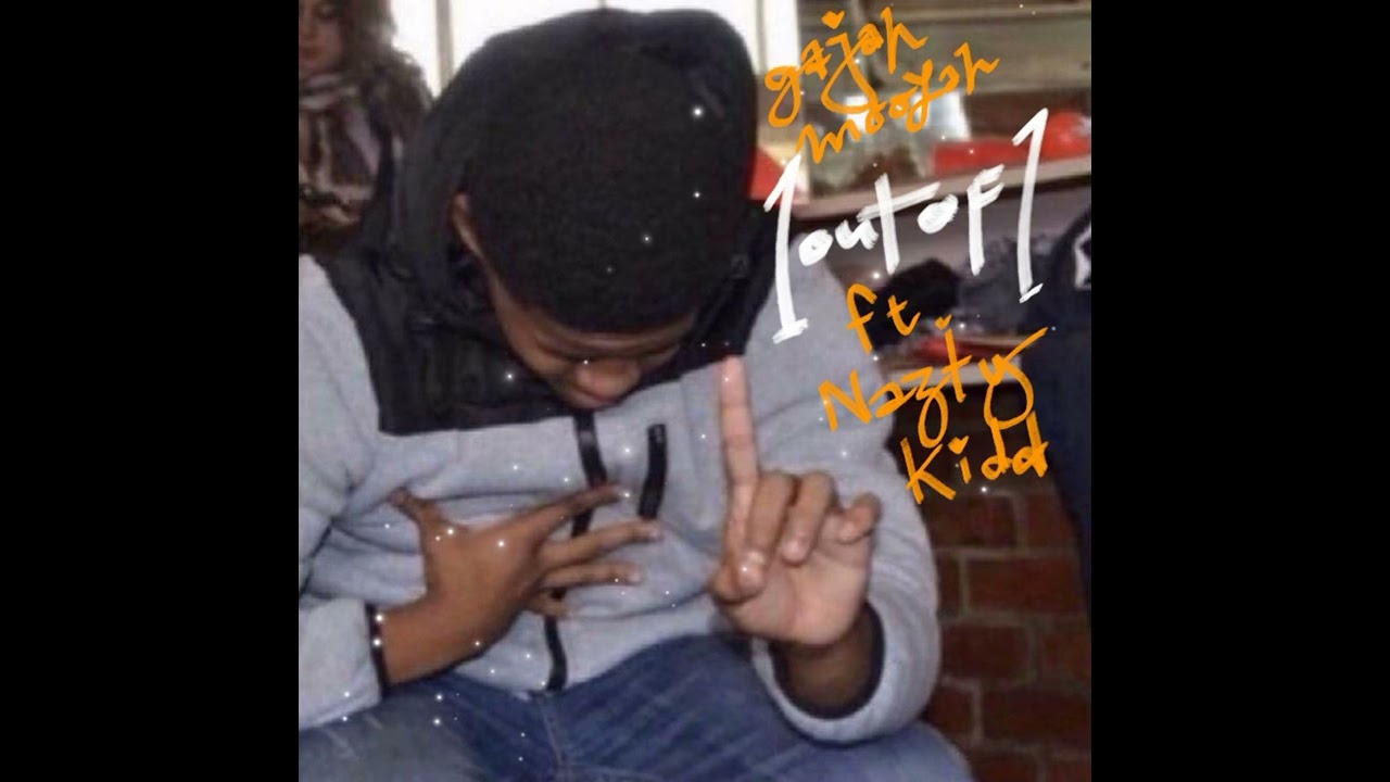 gajah moolah - 1 out of 1 (ft. Nazty kidd) audio
