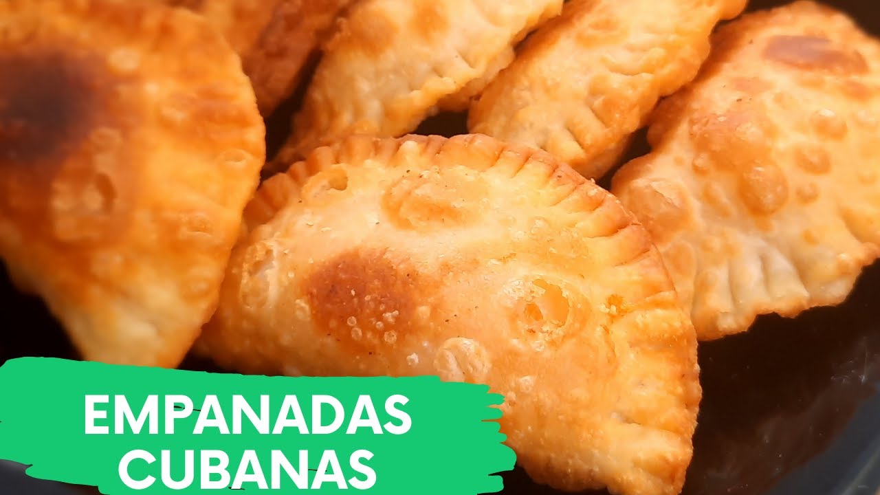 EMPANADAS CUBANAS: fáciles de hacer y llevan poquisímos ingredientes / CUBA / HABANATE CON SAZON