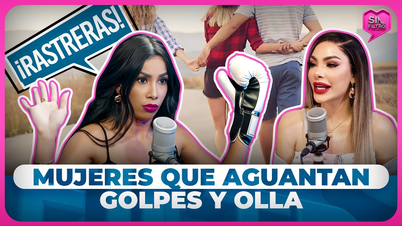 CARO LLAMA RASTRERAS A MUJERES AGUANTAN CUERNOS, GOLPES Y OLLA