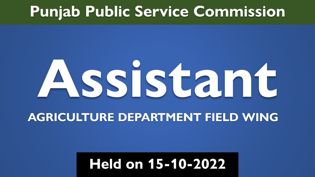 PPSC Assistant Agriculture Paper held on 15-10-2022 | PPSC Past Papers