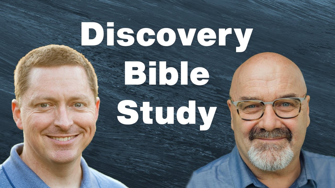 A Guide to Discovery Bible Study With Bobby Harrington & Matt Dabbs