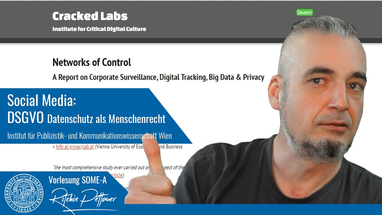 Social Media 04: Die DSGVO & Datenschutz als Menschenrecht (Vorlesung SOME A | Universit&auml;t Wien)