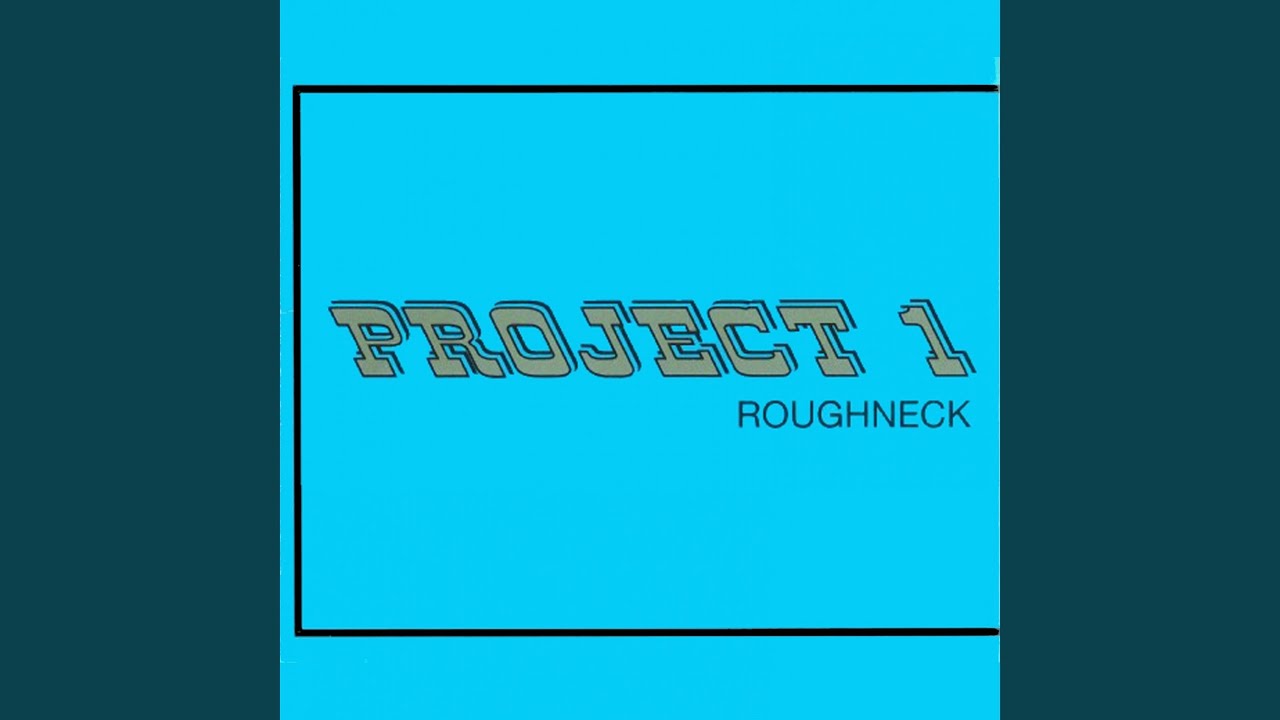 Roughneck (Project One Remix)