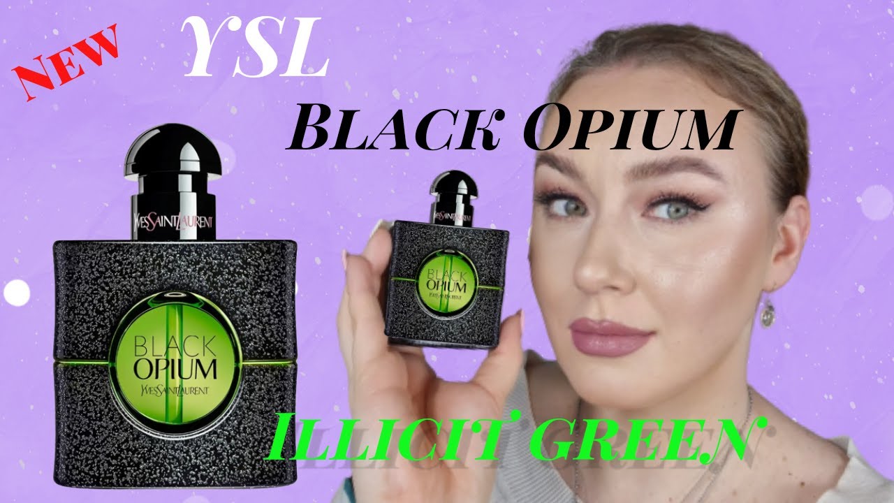 НОВИНКА!!!Black Opium ILLICIT GREEN от YSL/парфюмерные новинки/аромат на весну/новый аромат