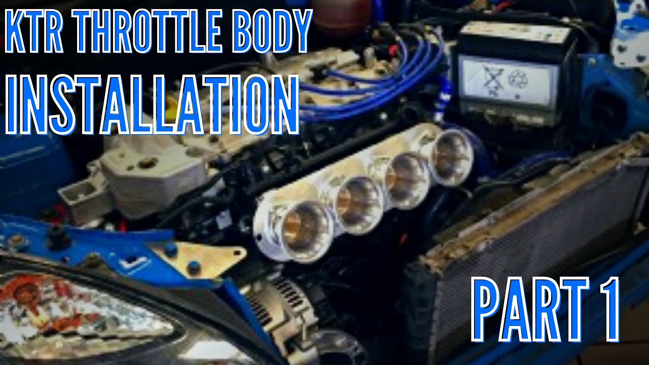 KTR SPORT THROTTLE BODY KIT INSTALLATION - PART 1