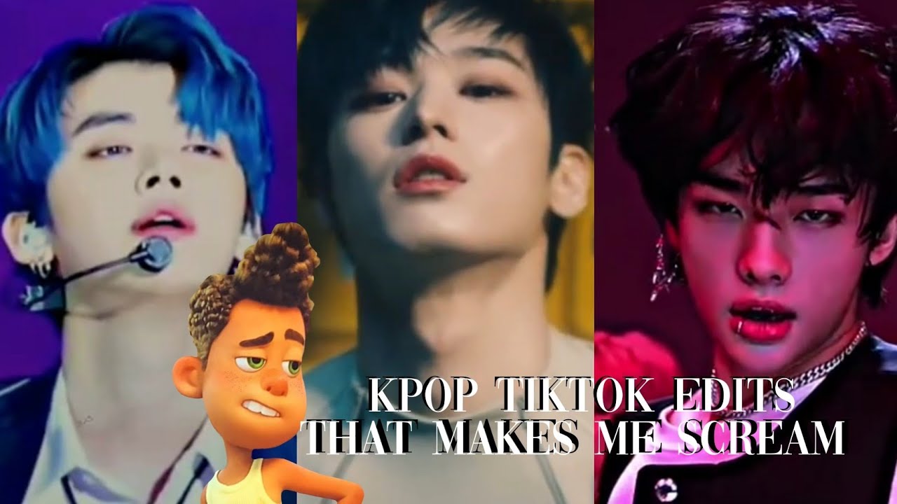 Kpop tiktok edits that made me scream