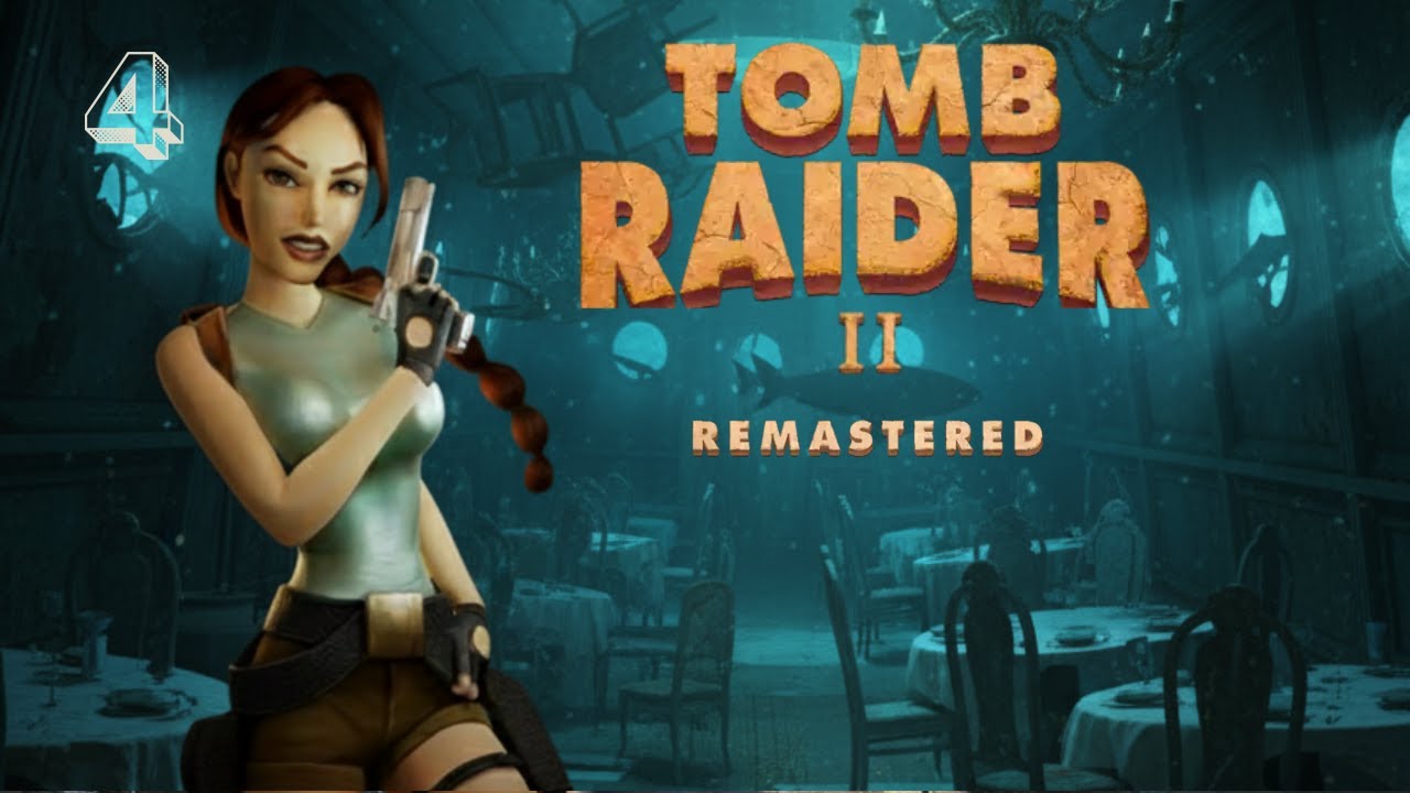 TOMB RAIDER 2 : Remastered . EP 4 [PS4] ( let's play) [FR]