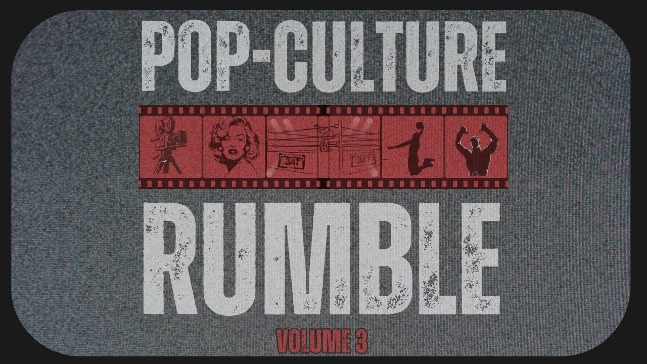 Pop Culture Rumble | Volume 9 - Asking Prices, Fans Asking Cena to Take The Shorts Off?