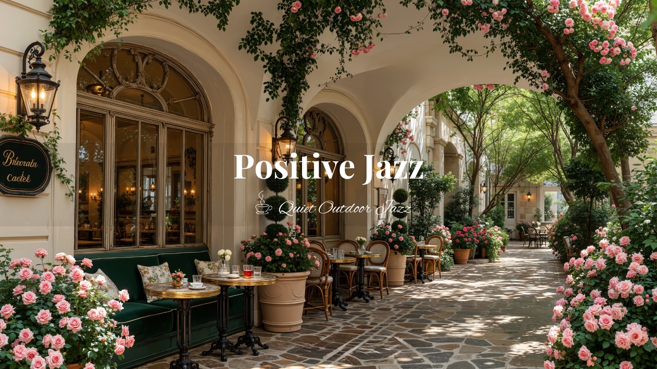 Soothing Spring Outdoors Jazz Ambience By Flowers Garden | Positive Jazz Music For A Happy Morning