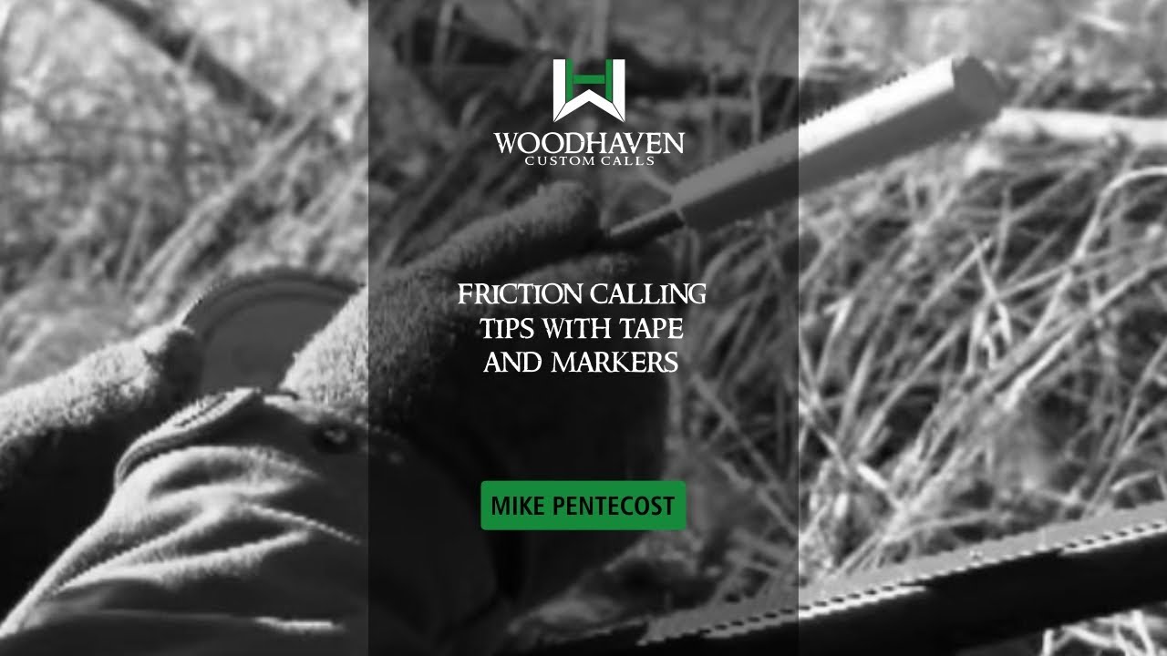 Mike Pentecost - Friction Calling Tips with Tape and Markers