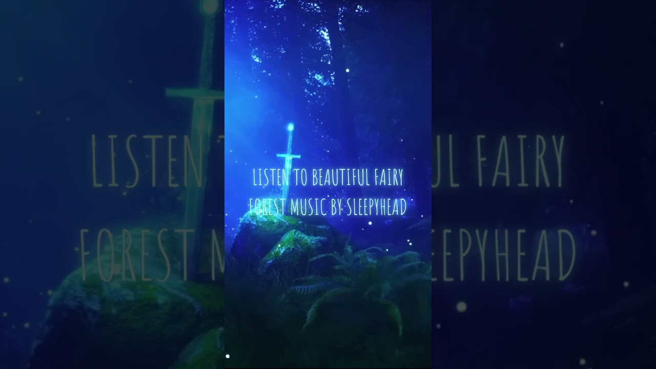 Best Fantasy Fairy Forest Music to Relax & Sleep & Meditate