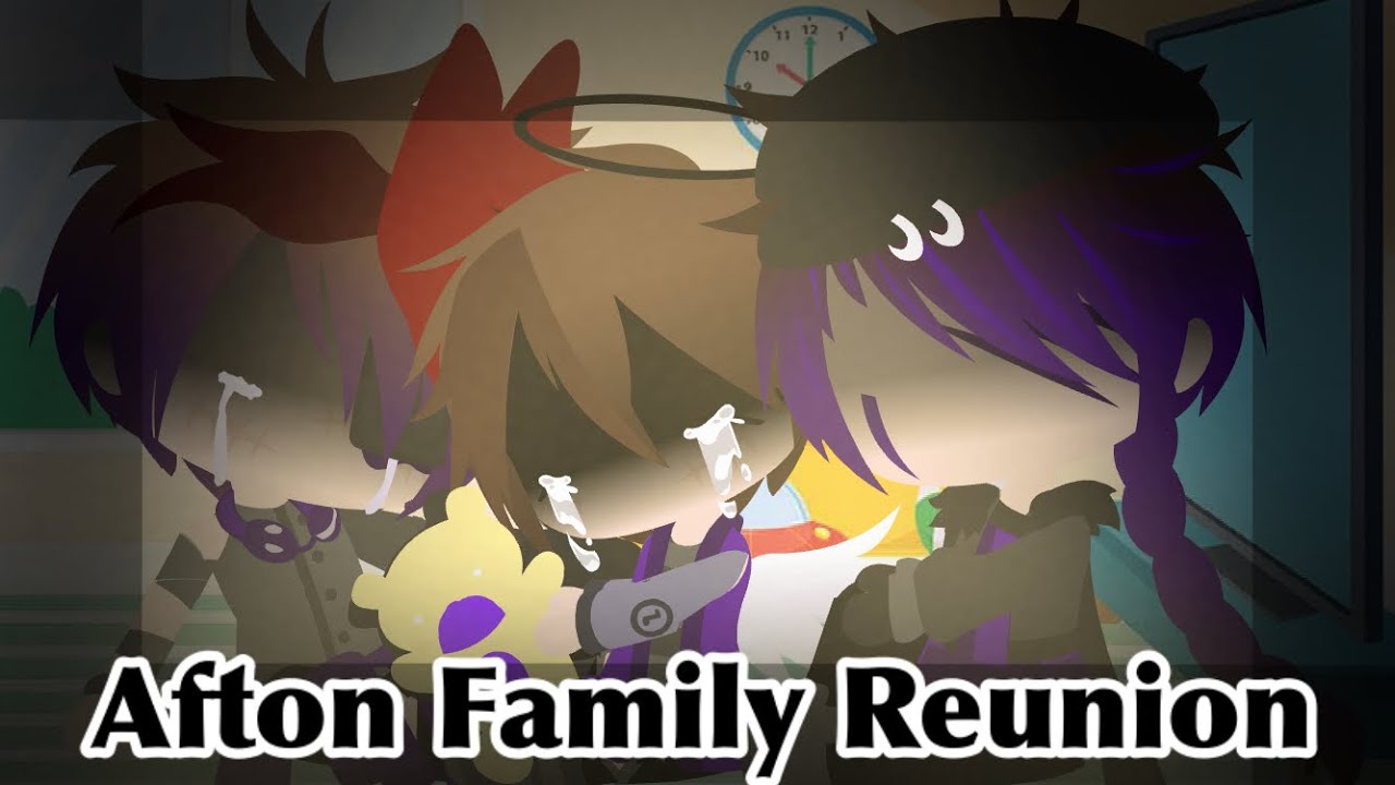 || Welcome Back || [Afton Family Reunion] || (Ep 1) || (OLD AND OUTDATED) ||
