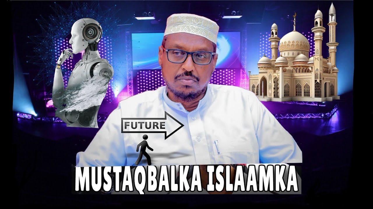 Muxadaaro rajada Mustaqbalka musliminta Sheekh Mustafe Xaji Ismaaciil (2025)