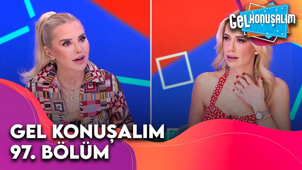 Gel Konuşalım 97. Bölüm | 21 Mayıs 2025 @GelKonusalim