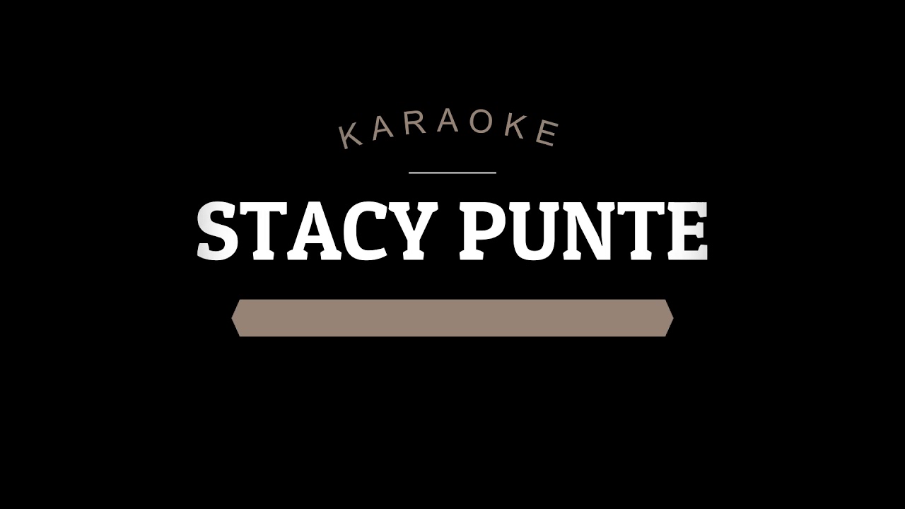 Stacy Punte - Malin ka awm lawng(kARAOKE)