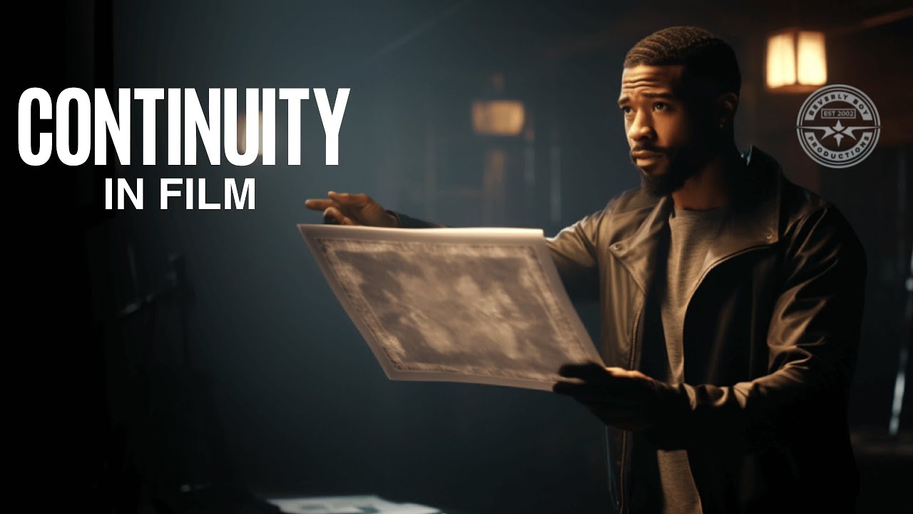 WHAT IS CONTINUITY IN FILM?