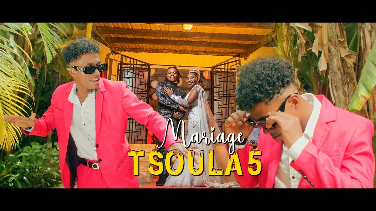 Tsoula5 -MARIAGE ( Clip Officiel )