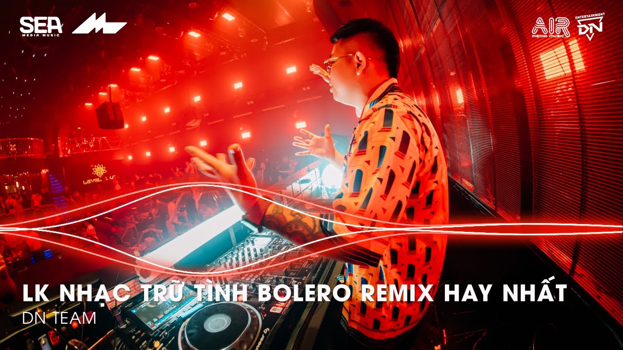 Nhạc Trữ Tình Remix Mới Nhất - LK Nhạc Trữ Tình Bolero Remix TikTok Hay Nhất 2025, Bolero Remix 2025