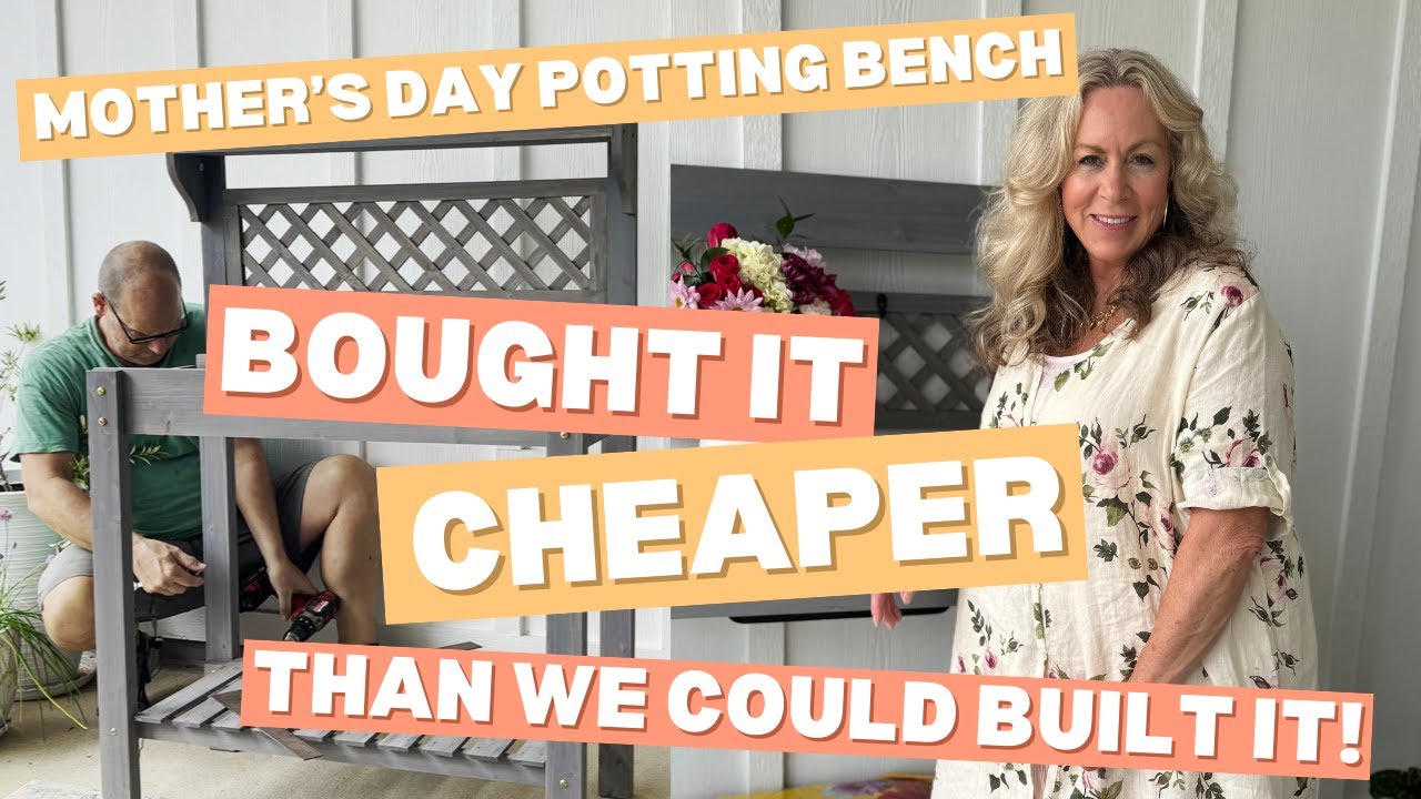 Mothers Day Potting Bench -  We Bought It Cheaper Than We Could Build It