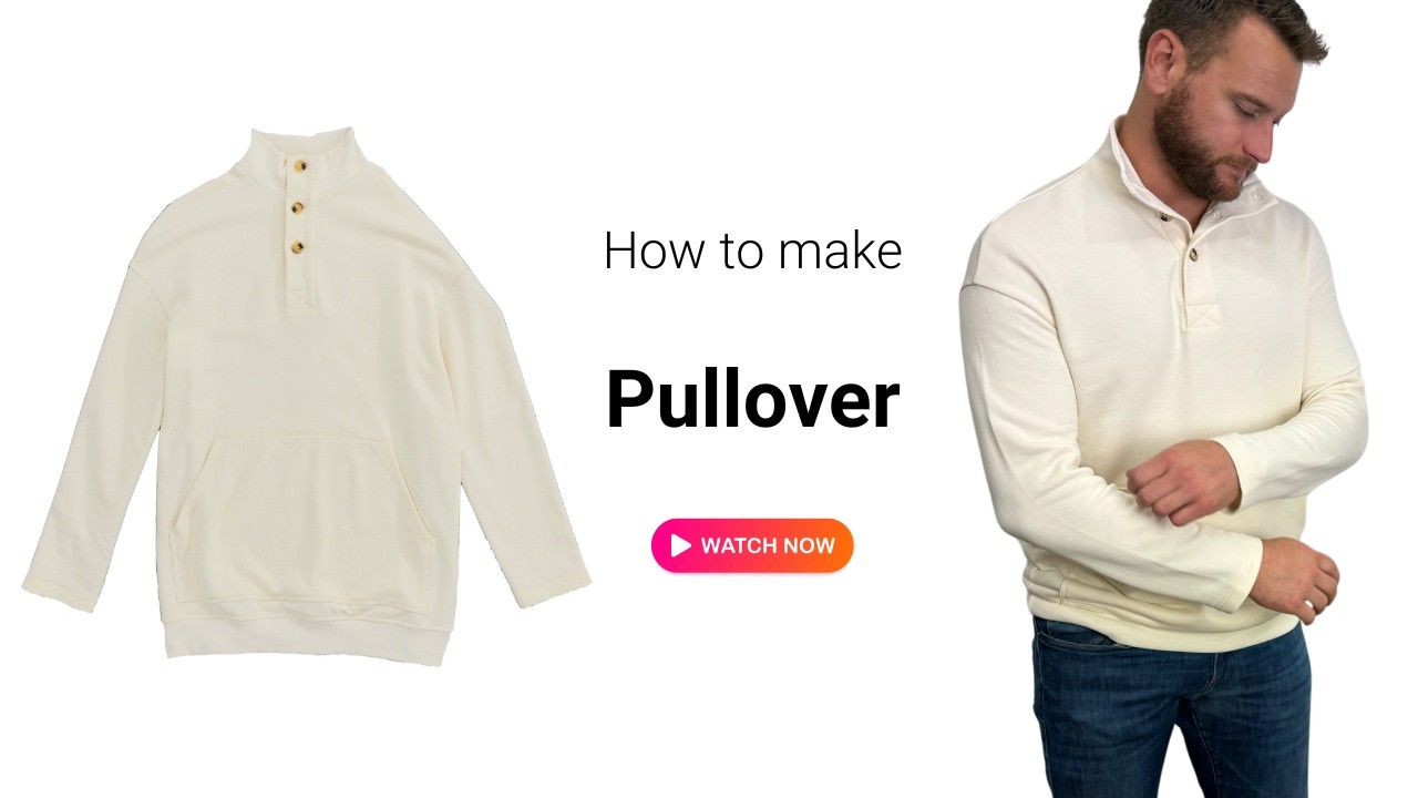 How to Sew a Cozy Pullover Step-by-Step Tutorial for Beginners -  Sewing Pattern (#2408)