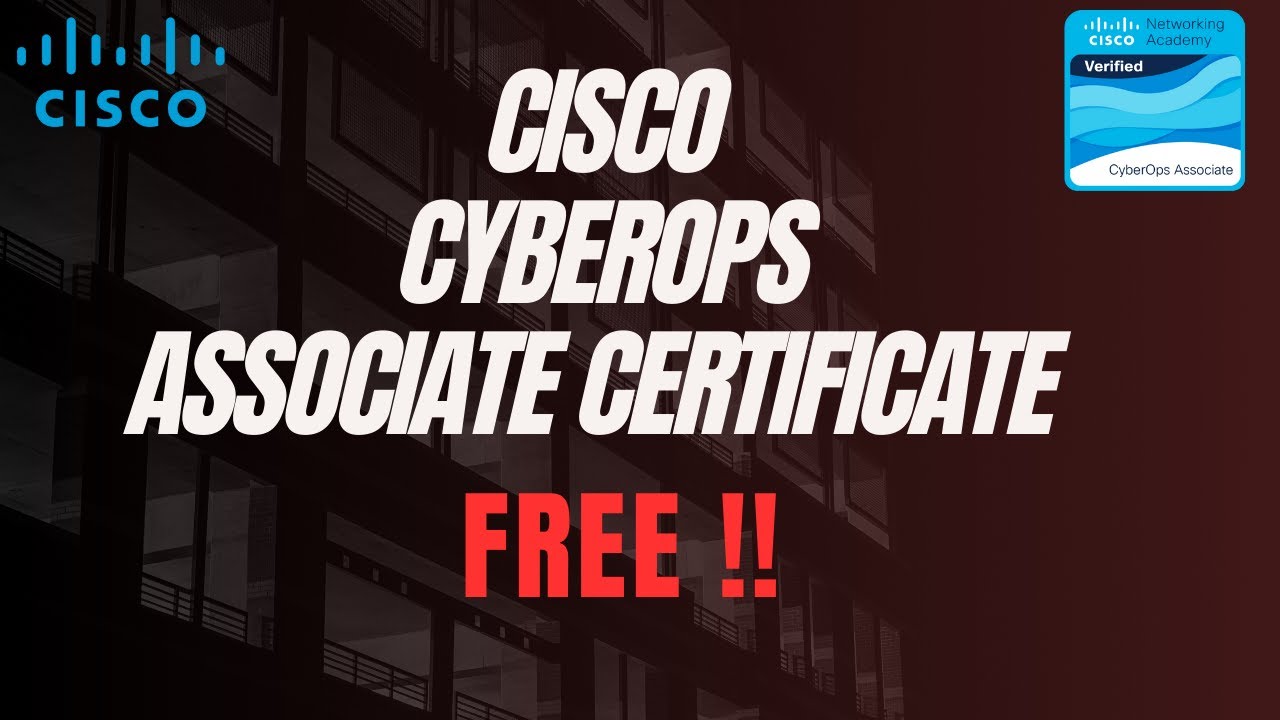 Cisco CyberOps Associate FREE Certificate | Cybersecurity Certification for Beginners (2026)