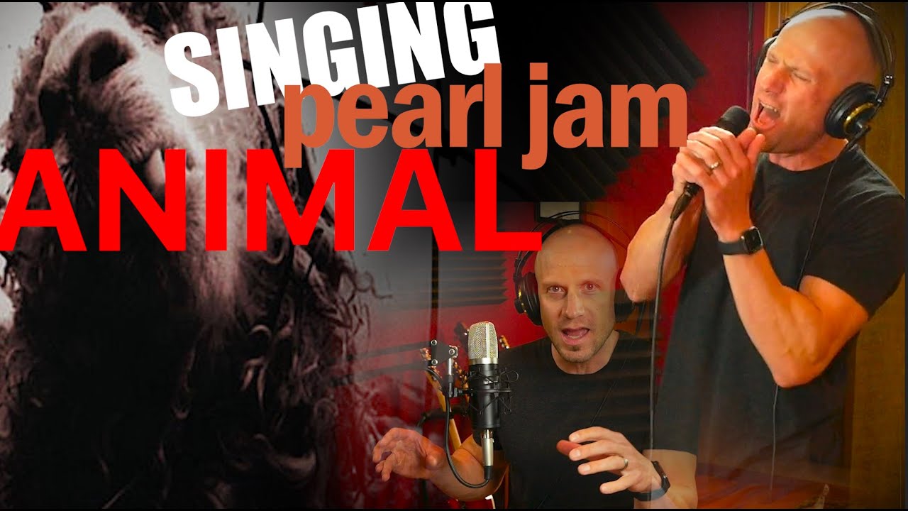 Singing Animal by Pearl Jam. Vocal Cover, Reaction, Tips & Breakdown. Eddie Vedder