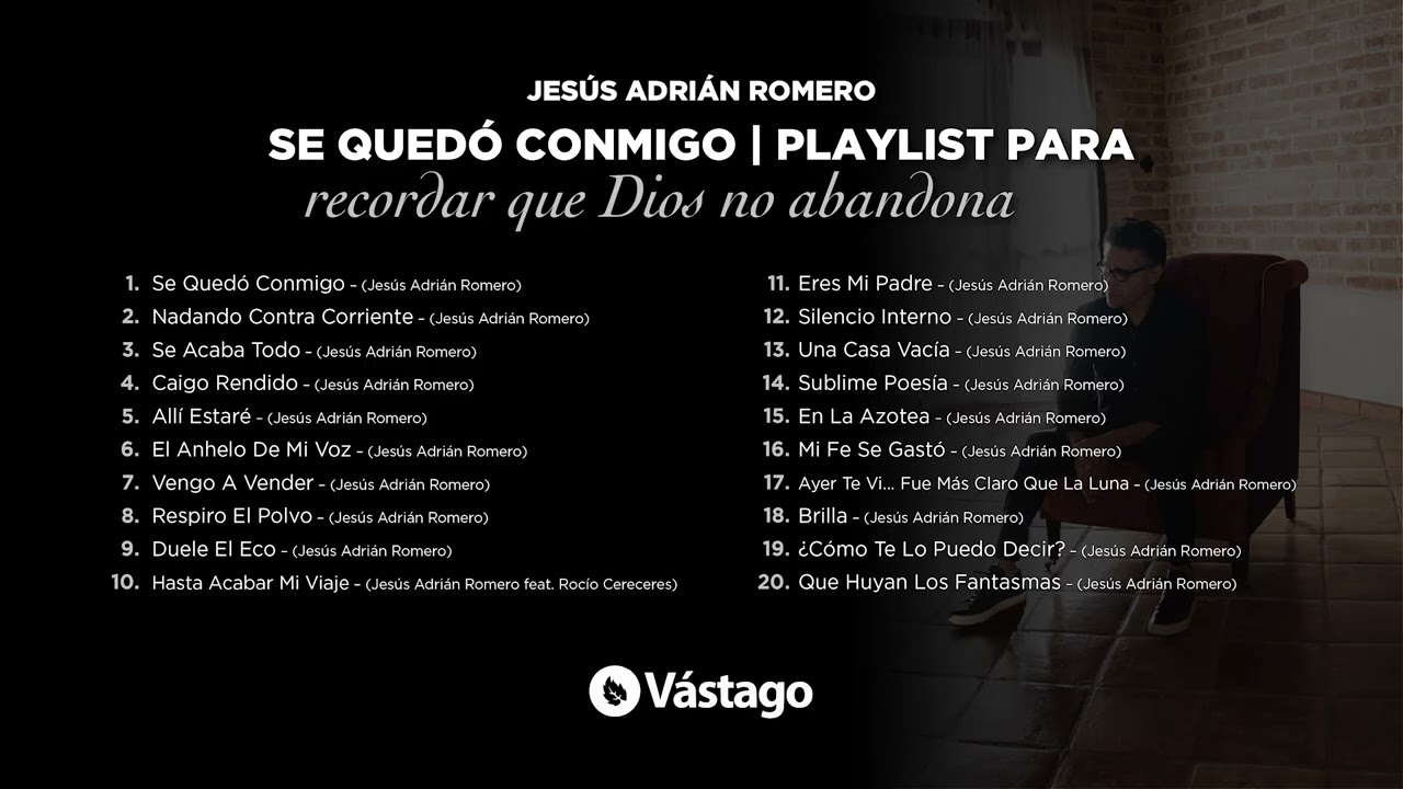 Jesús Adrián Romero - Se Quedó Conmigo | Playlist para recordar que Dios no abandona