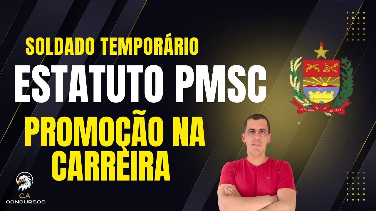 Soldado Temporário PMSC | Estatuto | Promoções | CA Concursos | Gustavo Gomes | Aula 6