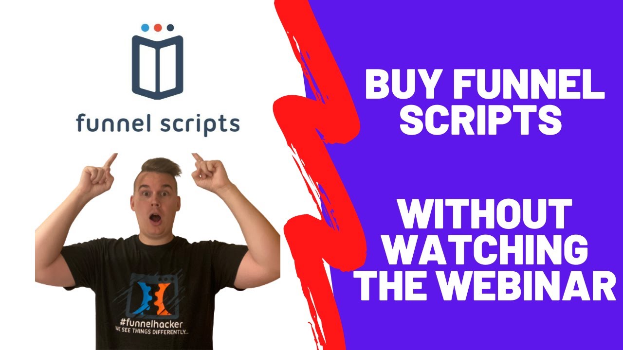 How To Buy Funnel Scripts - Without Watching The Webinar