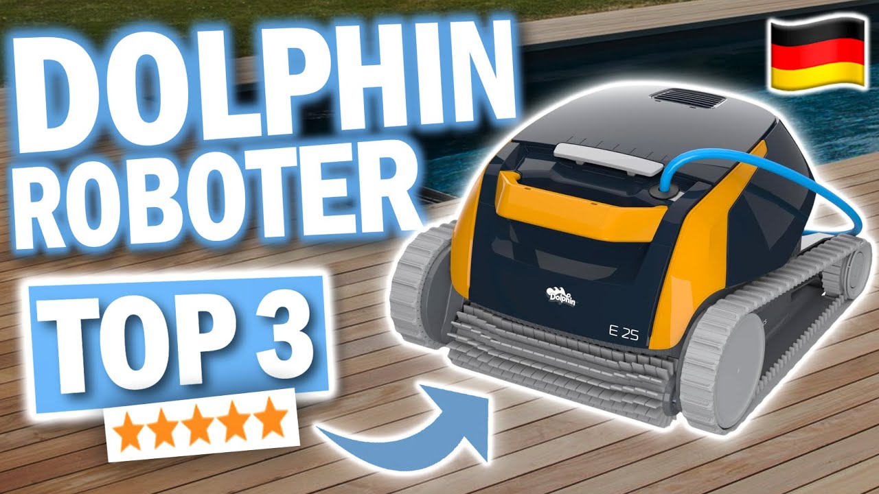 DOLPHIN POOLROBOTER kaufen: Top 3 Dolphin Poolroboter 2026 im Vergleich!