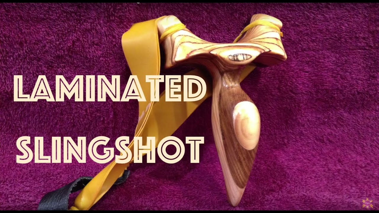 How To Make A Powerful Laminated Slingshot