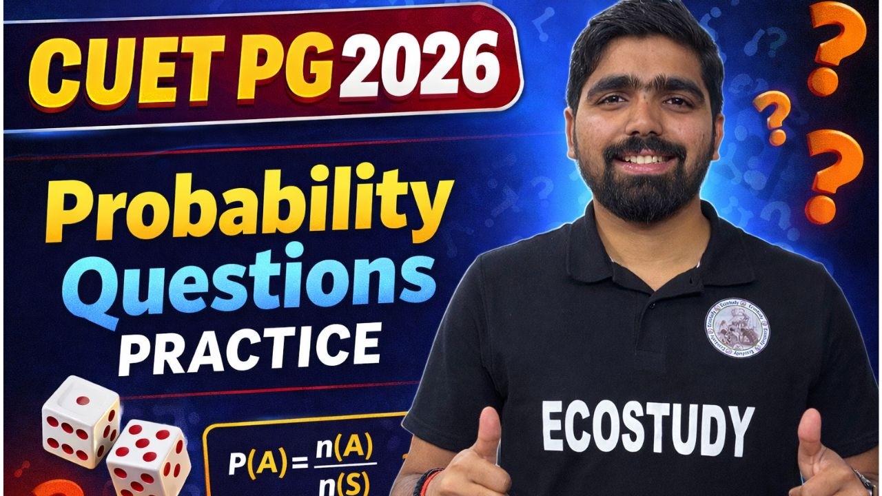 Probability Questions Practice | CUET PG 2026 | DETAILED ANALYSIS | ECONOMICS
