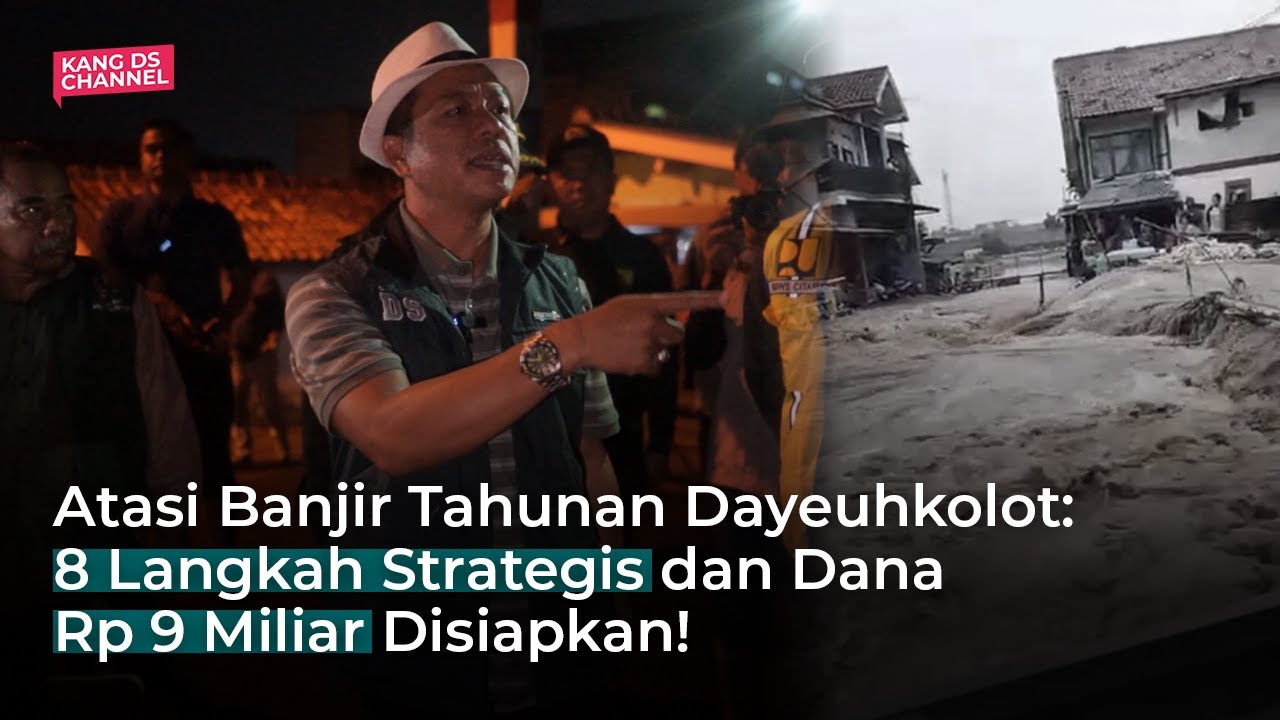Atasi Banjir Tahunan Dayeuhkolot: 8 Langkah Strategis dan Dana Rp 9 Miliar Disiapkan!