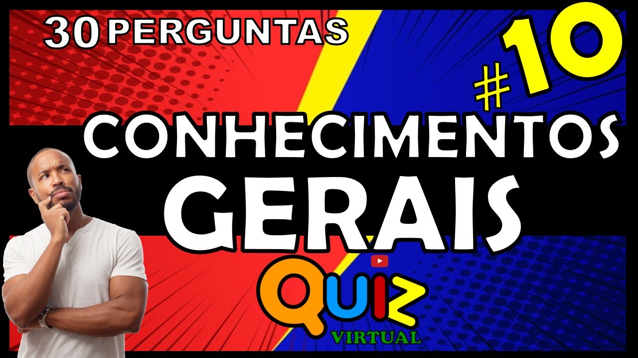 QUIZ VIRTUAL DE CONHECIMENTOS GERAIS #10 | VARIEDADES | CURIOSIDADES | TESTE DE CONHECIMENTO