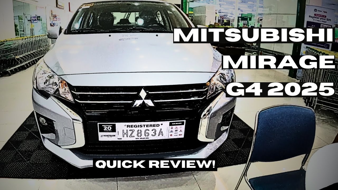 Mitsubishi Mirage 2025 G4 | GLS | QUICK REVIEW