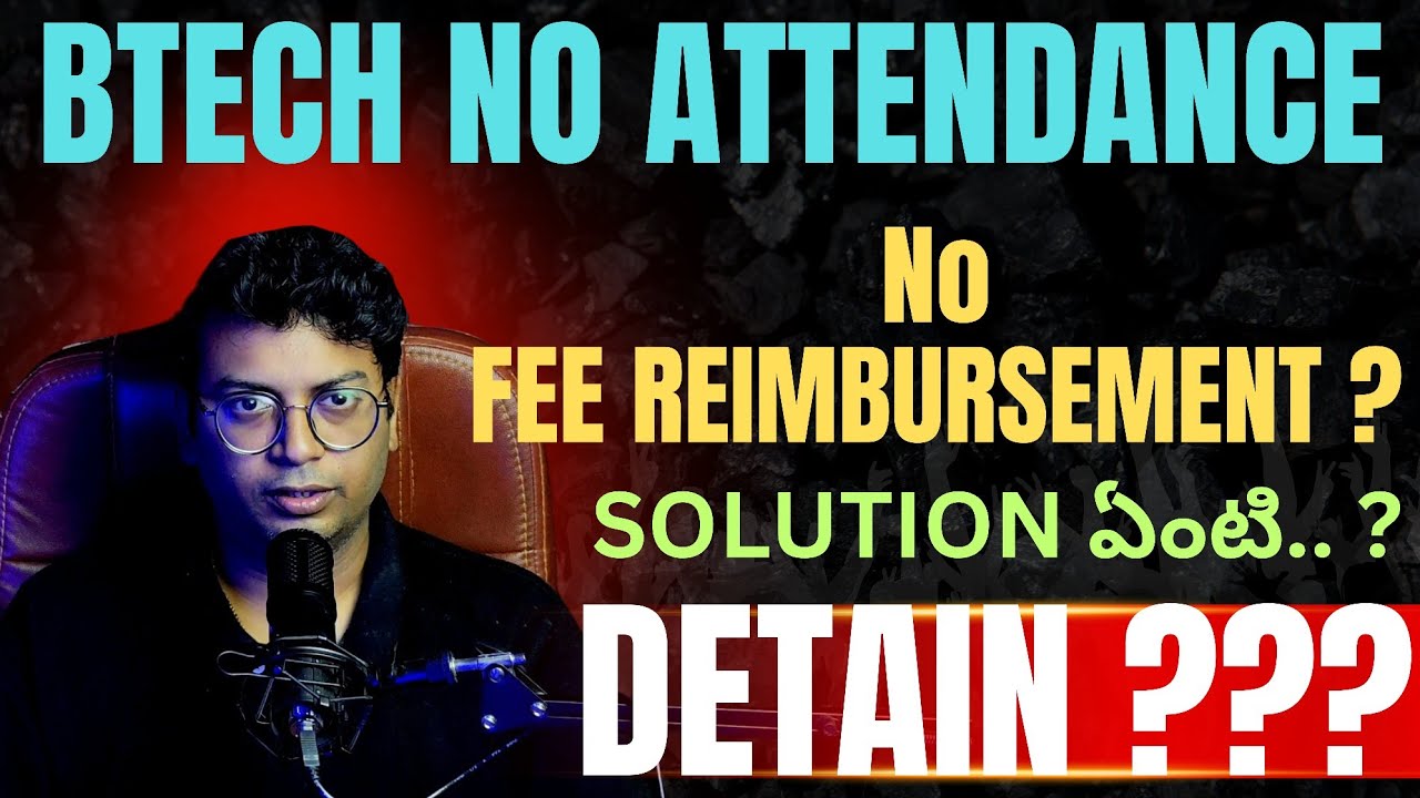Btech no attendance no fee reimbursement ?Detain ?|#btech #jntu #jntuh #jntuk #jntua #ou #Au