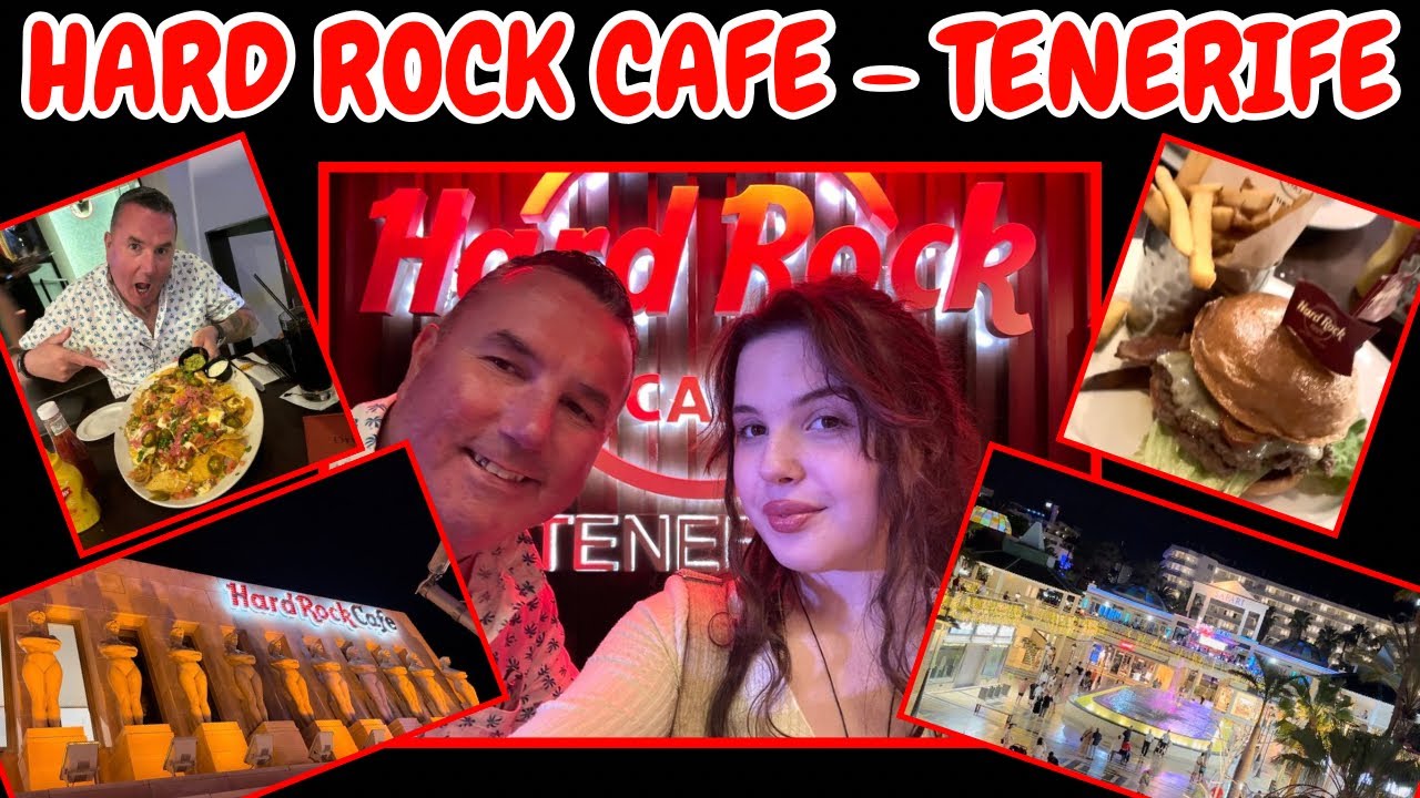 TENERIFE - HARD ROCK CAFE - PLAYA DE LAS AMERICAS - BURGER FRIDAY!! - DID IT ROCK?