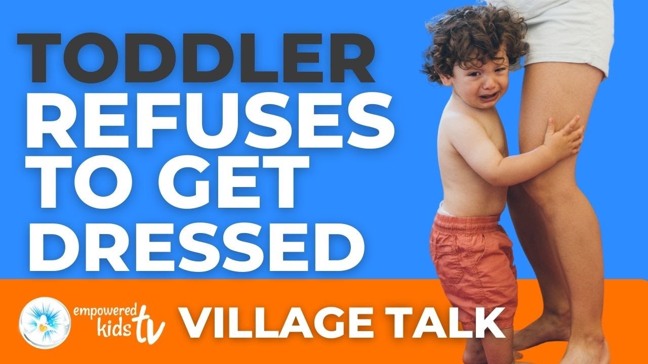 TODDLER HATES GETTING DRESSED