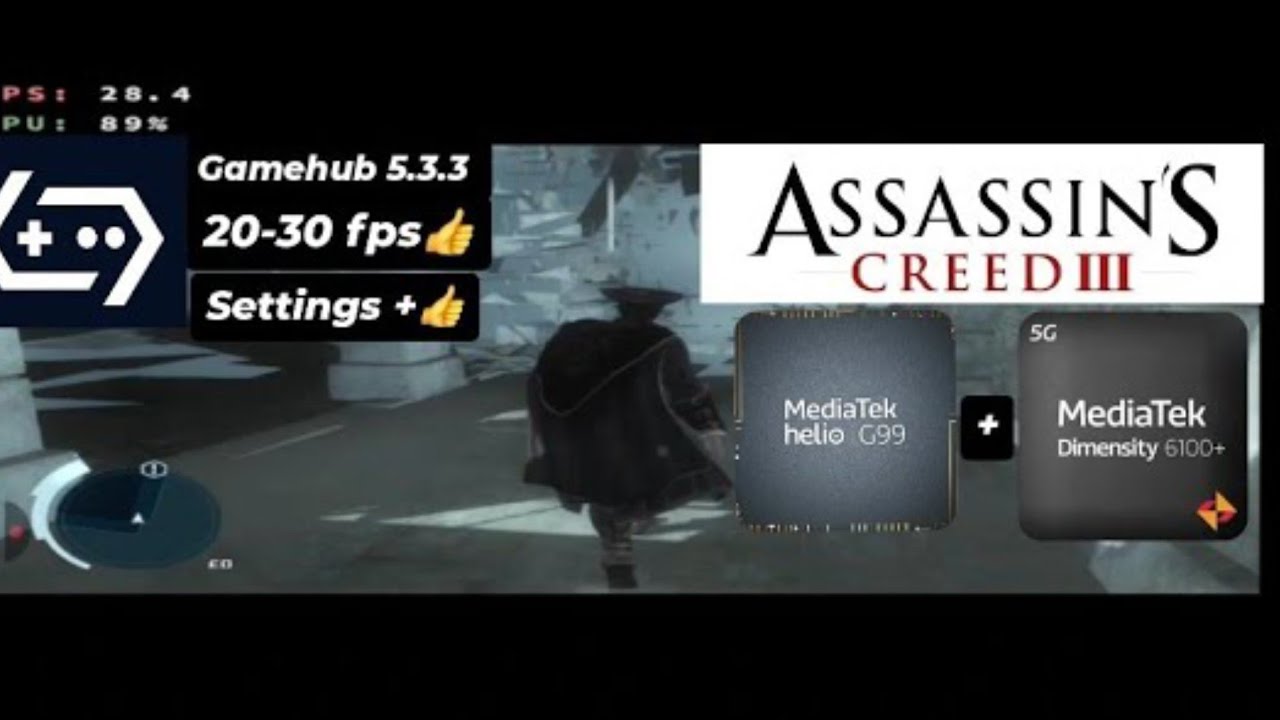 Assassin's Creed 3-Gamehub 5.3.3 Mediatek g99 and Dimensity 6100+ Settings 