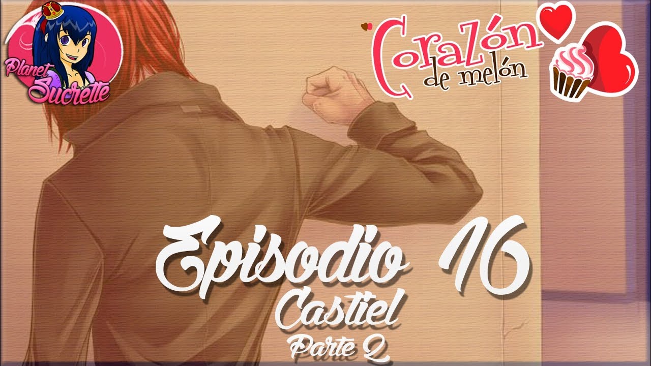 Ruta Castiel 🎸 Corazón de melón instituto episodio 16 guía 2/2
