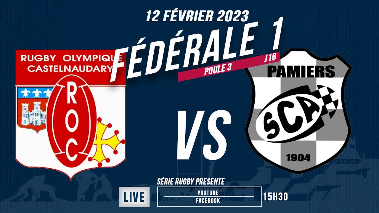 #SérieRugbyLive : RO Castelnaudary / SC Pamiers - Féd1 P3 - J16 - 12 Février 2023