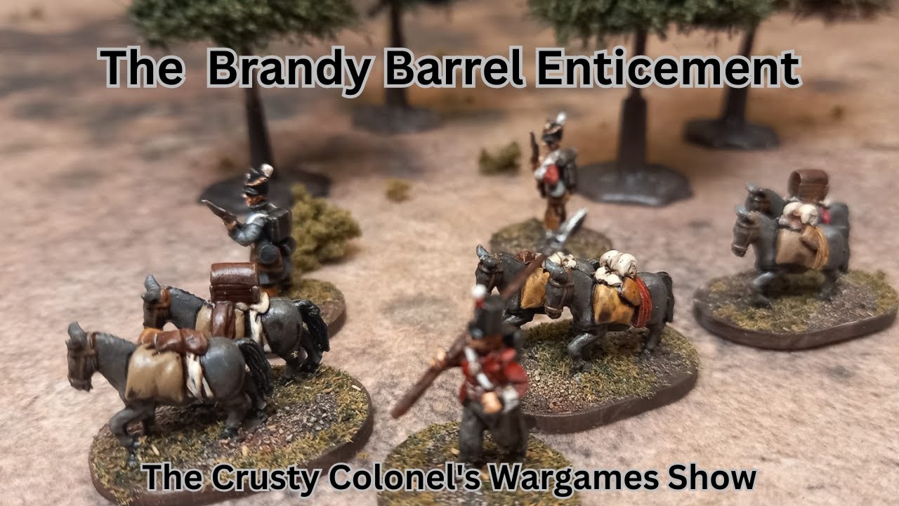 The Brandy Barrel Enticement | Sharp Practice | The Crusty Colonel