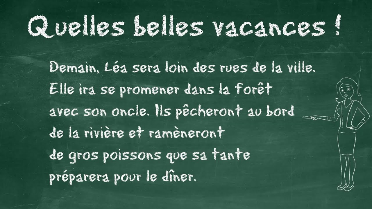 Quelles belles vacances   - Dictée à thème CE1, 7 à 9 ans, FLE begginer, Learn french