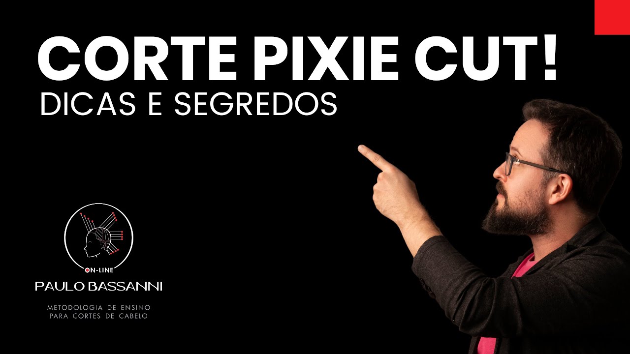 Corte Pixie Cut ! Dicas e Segredos