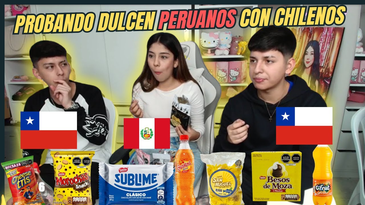 PROBANDO DULCEN PERUANOS CON CHILENOS: ZULLY  😋​