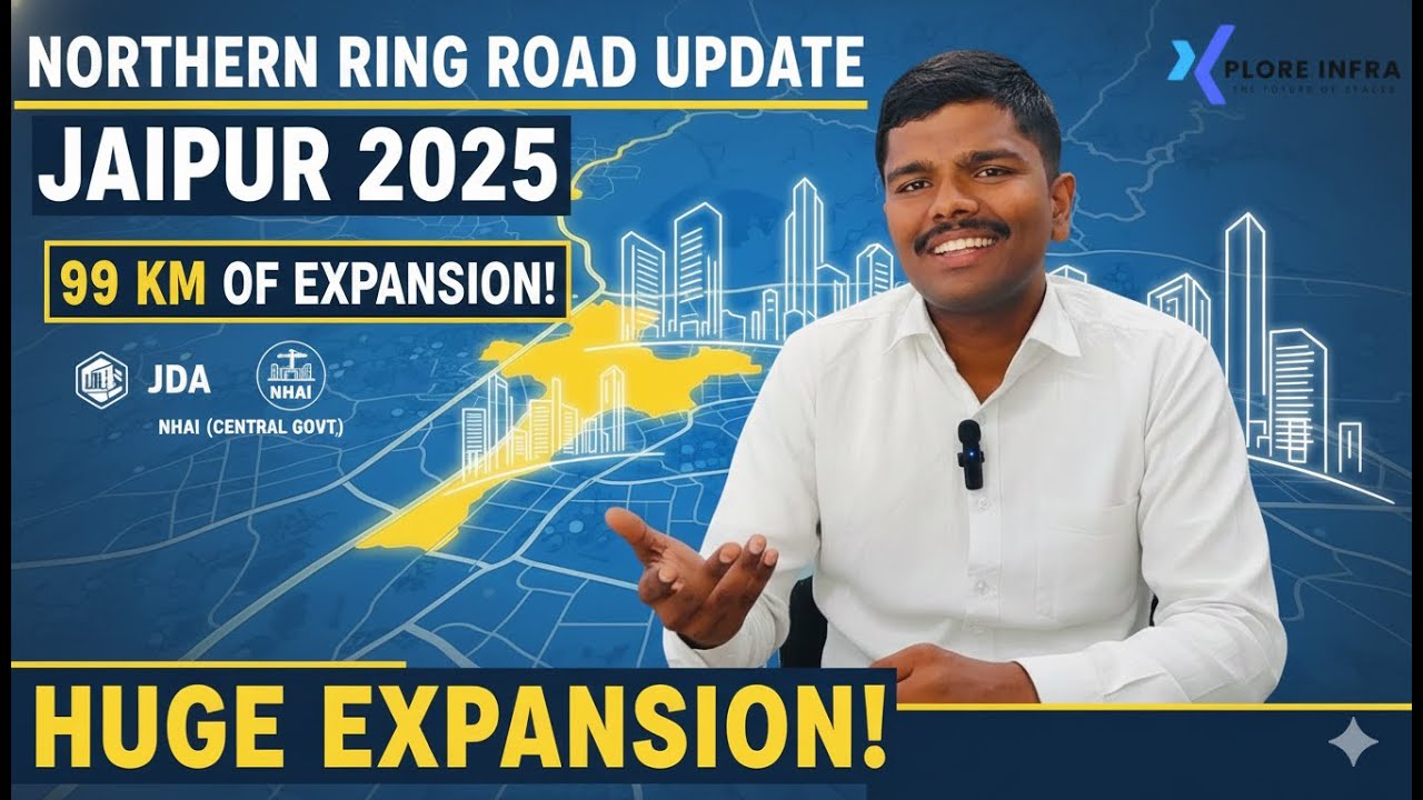 Jaipur Northern Ring Road Update 2025 | New Alignments, JDA Expansion & Future Growth | Xplore Infra