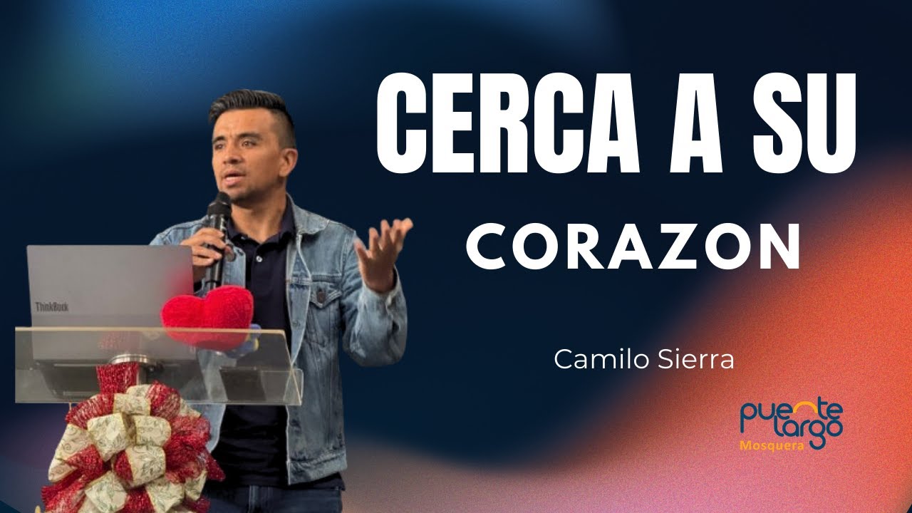 🔴 EN VIVO | CERCA A SU CORAZÓN | CAMILO SIERRA