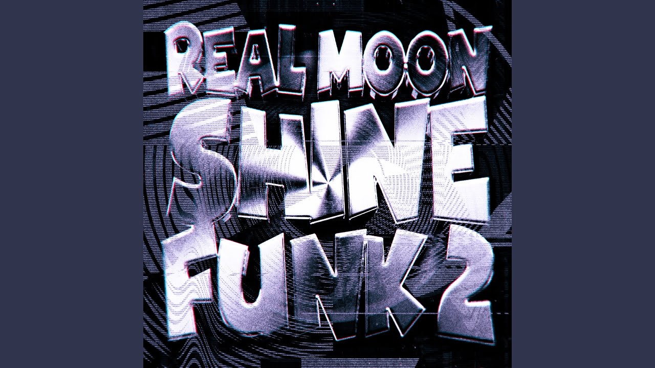 REAL MOONSHINE FUNK 2 (Super Slowed)