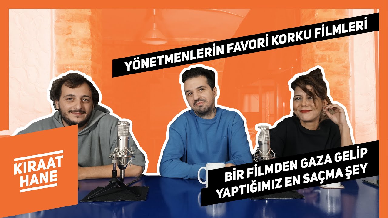 Bir Filmden Gaza Gelip Yaptığımız En Saçma Şey, Yönetmenlerin Favori Korku Filmleri | Kıraathane #43